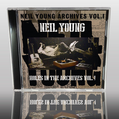 NEIL YOUNG - HOLES IN THE ARCHIVES VOL.1