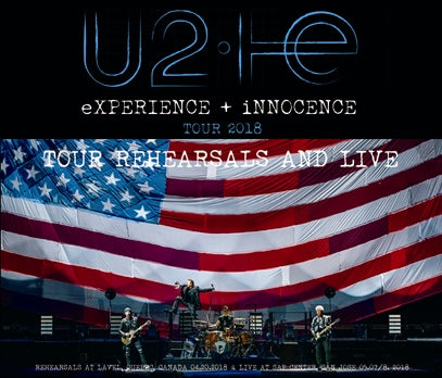 U 2 - eXPERIENCE + iNNOCENCE TOUR 2018: TOUR REHEARSALS AND LIVE