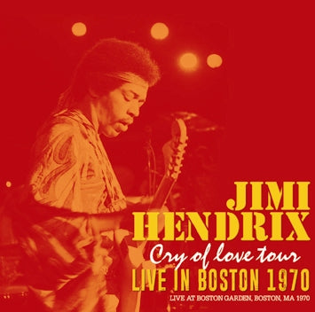 JIMI HENDRIX - LIVE IN BOSTON 1970  "CRY OF LOVE" TOUR (1CDR)