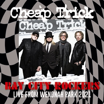 CHEAP TRICK - BAY CITY ROCKERS : LIVE FROM WENONAH PARK 2021 (2CDR)