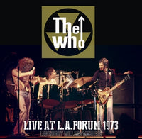 THE WHO - LIVE AT L.A.FORUM 1973  =LEGENDARY MILLARD MASTERS=(2CDR)