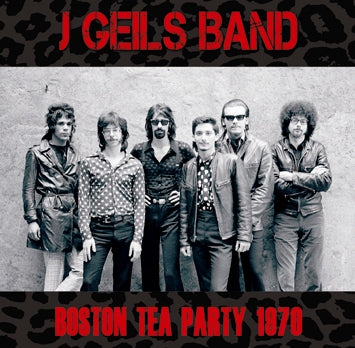 J GEILS BAND - BOSTON TEA PARTY 1970 (1CDR)