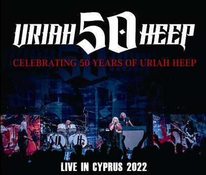URIAH HEEP - CELEBRATING 50 YEARS OF URIAH HEEP: LIVE IN CYPRUS 2022 (3CDR)