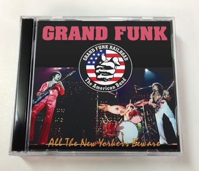 GRAND FUNK - ALL THE NEW YORKERS BEWARE