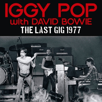IGGY POP - THE LAST GIG 1977