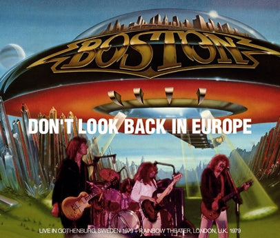 BOSTON - DON'T LOOK BACK IN EUROPE