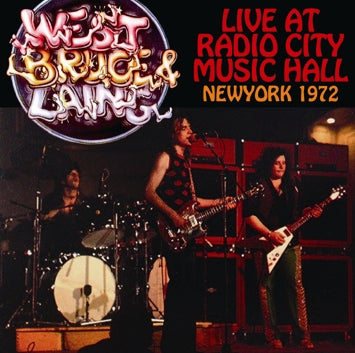 WEST, BRUCE & LAING - LIVE AT RADIO CITY MUSIC HALL, NEW YORK 1972