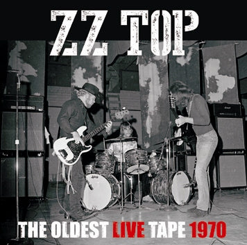 ZZ TOP - THE OLDEST LIVE TAPE 1970