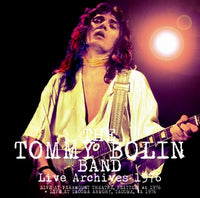 THE TOMMY BOLIN BAND - LIVE ARCHIVES 1976