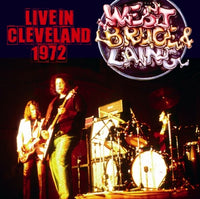 WEST, BRUCE & LAING - LIVE IN CLEVELAND 1972 (2CDR)