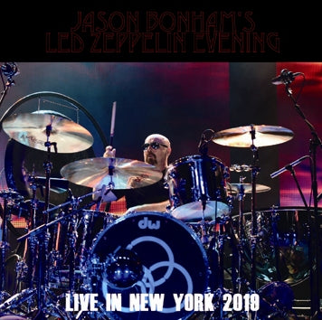 JASON BONHAM'S LED ZEPPELIN EVENING - LIVE IN NEW YORK 2019 (1CDR)