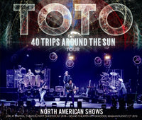 TOTO - NORTH AMERICAN SHOWS: 40 TRIPS AROUND THE SUN TOUR 2019 (4CDR)