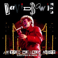 DAVID BOWIE - ANOTHER WEMBLEY NIGHT: GLASS SPIDER IN LONDON 1987 (2CDR)　