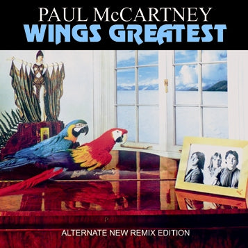 PAUL McCARTNEY & WINGS - WINGS GREATEST: ALTERNATE NEW REMIX EDITION (1CDR)