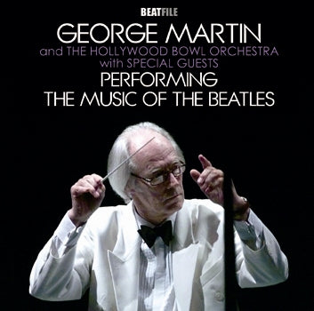 GEORGE MARTIN and THE HOLLYWOOD BOWL ORCHESTRA - PERFORMING THE MUSIC OF THE BEATLES (2CDR)