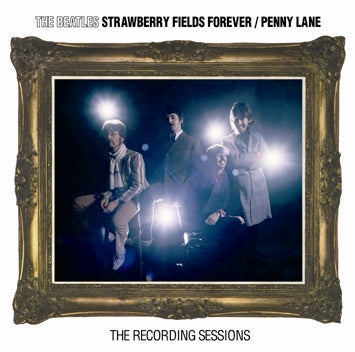 BEATLES - THE RECORDING SESSIONS: STRAWBERRY FIELDS FOREVER / PENNY LANE