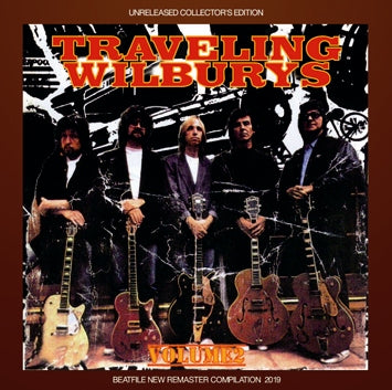 THE TRAVELING WILBURYS - VOLUME 2: UNRELEASED COLLECTOR'S EDITION (1CDR)