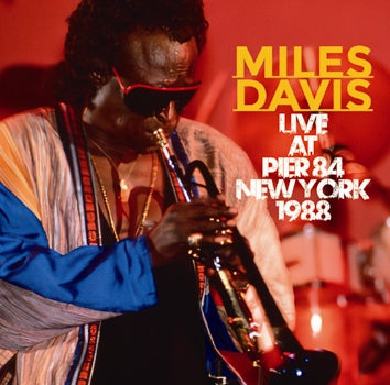 MILES DAVIS - LIVE AT PIER 84, NEW YORK 1988