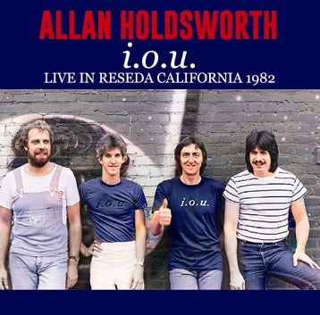 ALLAN HOLDSWORTH - IOU : LIVE IN RESEDA CALIFORNIA 1982 (1CDR)