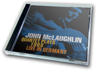 JOHN McLAUGHLIN - QUARTET PLAYS 1968 : LIVE IN GERMANY
