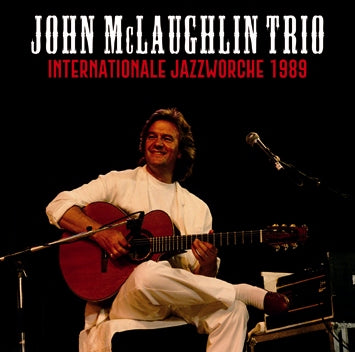 JOHN McLAUGHLIN - INTERNATIONALE JAZZWORCHE 1989