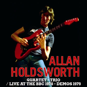 ALLAN HOLDSWORTH QUARTET+TRIO - LIVE AT THE BBC 1978 + DEMOS 1979 (1CDR)