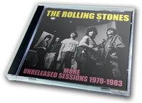 ROLLING STONES - MORE UNRELEASED SESSIONS 1979-1983