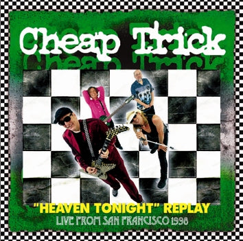 CHEAP TRICK - LIVE FROM SAN FRANCISCO 1998 "HEAVEN TONIGHT" REPLAY (2CDR)