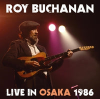 ROY BUCHANAN - LIVE IN OSAKA 1986 (2CDR)