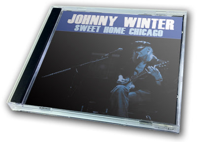 JOHNNY WINTER - SWEET HOME CHICAGO