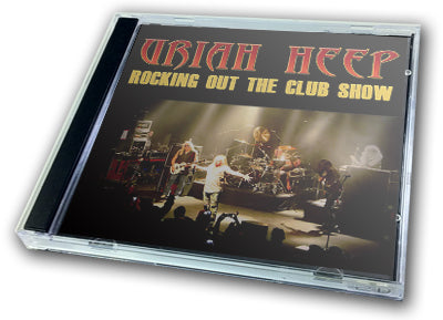 URIAH HEEP - ROCKING OUT THE CLUB SHOW