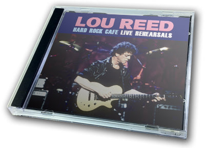 LOU REED - HARD ROCK CAFE - LIVE REHEARSALS