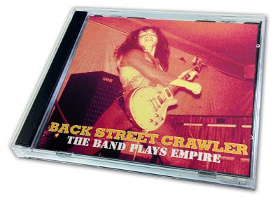 BACK STREET CRAWLER - THE BAND PLAY EMPIRE (1CDR)