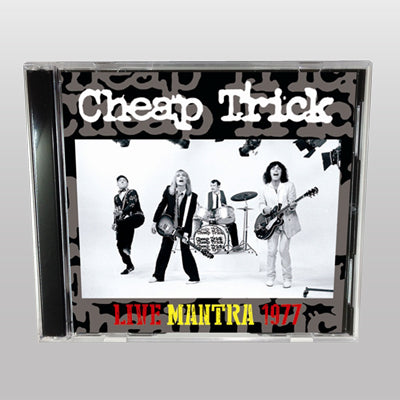 CHEAP TRICK - LIVE MANTRA 1977