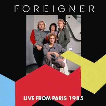FOREIGNER - LIVE FROM PARIS 1985