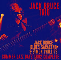 JACK BRUCE TRIO - SUMMER JAZZ DAYS 1992 COMPLETE