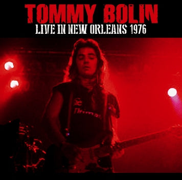 TOMMY BOLIN - LIVE IN NEW ORLEANS 1976 (1CDR)
