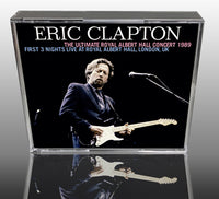 ERIC CLAPTON - THE ULTIMATE ROYAL ALBERT HALL CONCERT 1989: FIRST 3 NIGHTS