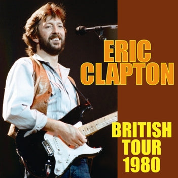 ERIC CLAPTON - BRITISH TOUR 1980