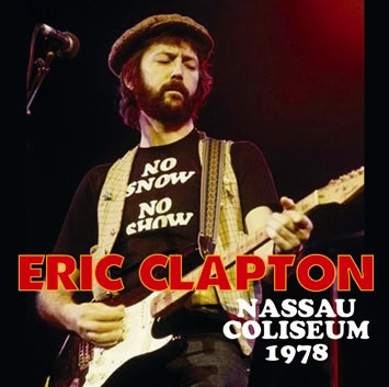 ERIC CLAPTON - NASSAU COLISEUM 1978
