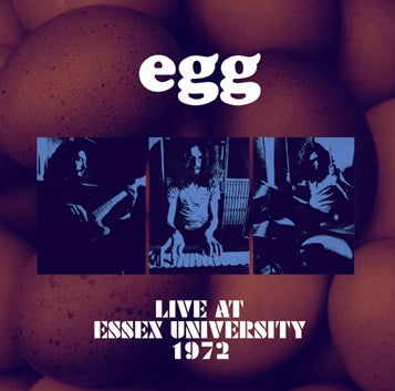 EGG - LIVE AT ESSEX UNIVERSITY 1972 (1CDR)