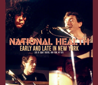 NATIONAL HEALTH - EARLY AND LATE IN NEW YORK (4CDR)
