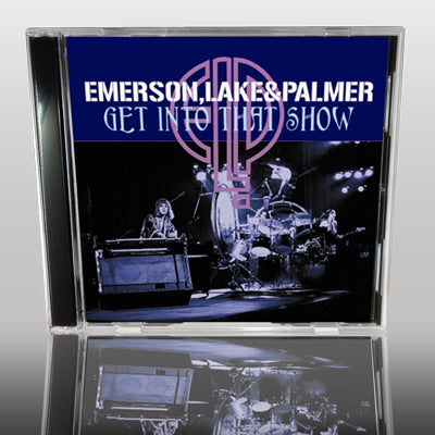 EMERSON, LAKE & PALMER - GET INTO THAT SHOW