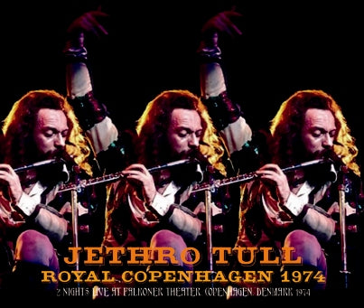 JETHRO TULL - ROYAL COPENHAGEN 1974