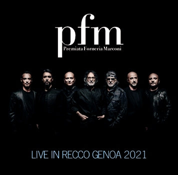 PFM (Premiata Forneria Marconi) - LIVE IN RECCO GENOA 2021 (2CDR)