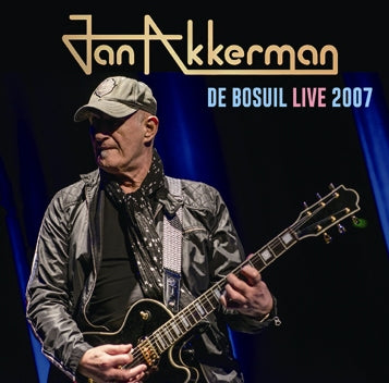 JAN AKKERMAN - DE BOSUIL LIVE 2007 (1CDR)