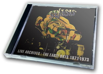 GENESIS - LIVE ARCHIVES :THE EARY DAYS 1971 - 1973