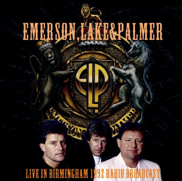 EMERSON, LAKE & PALMER - LIVE IN BIRMINGHAM 1992 RADIO BROADCAST