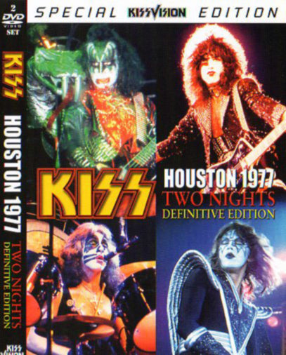 KISS - HOUSTON 1977:TWO NIGHTS DEFINITIVE EDITION