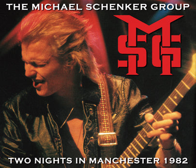 THE MICHAEL SCHENKER GROUP - TWO NIGHTS IN MANCHESTER 1982 (3CDR)